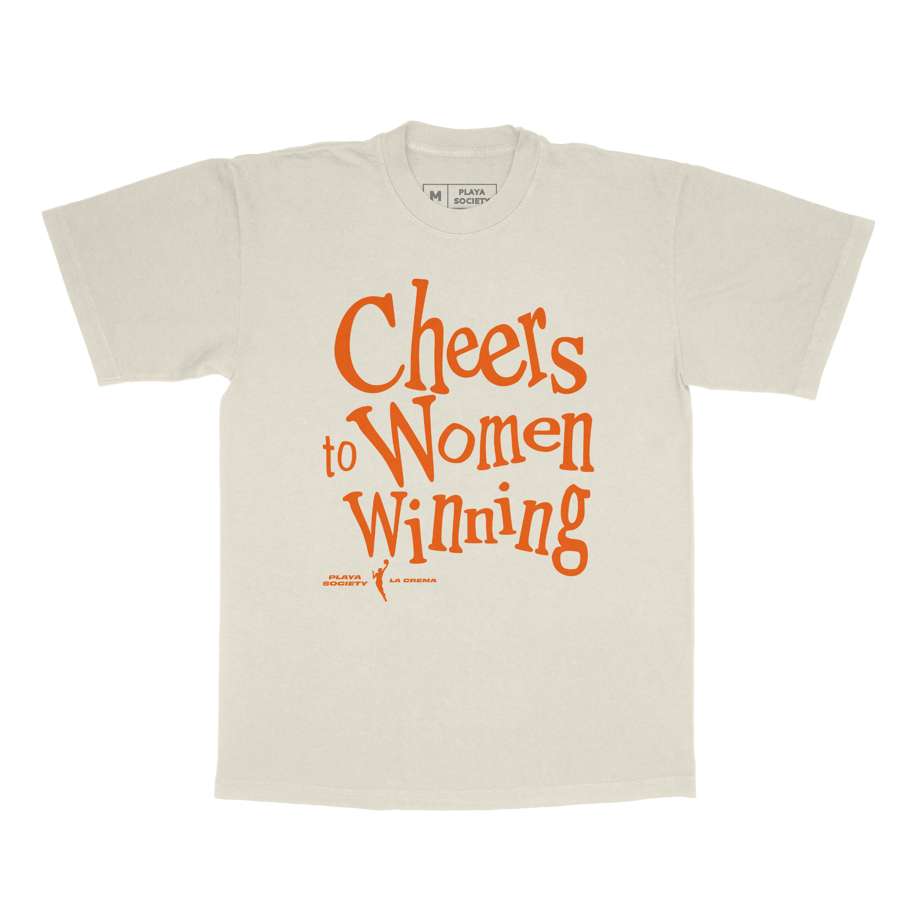 Playa Society x La Crema "Cheers to Women Winning"  WNBA T-Shirt