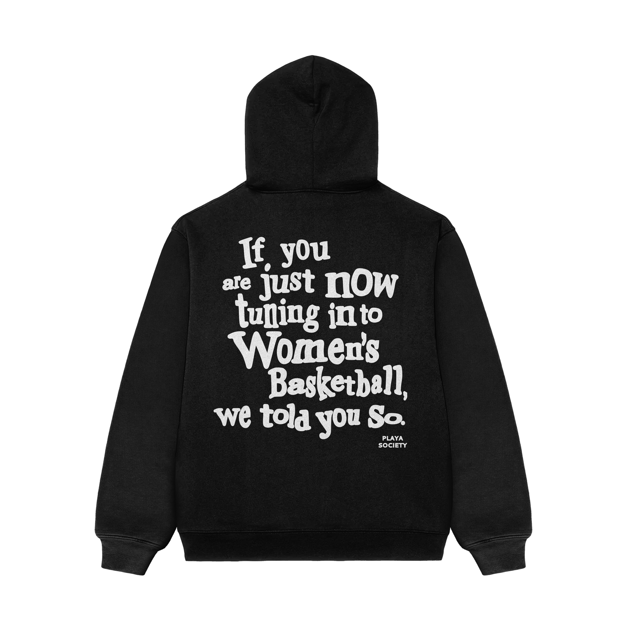 Playa Society We Told You So Hoodie