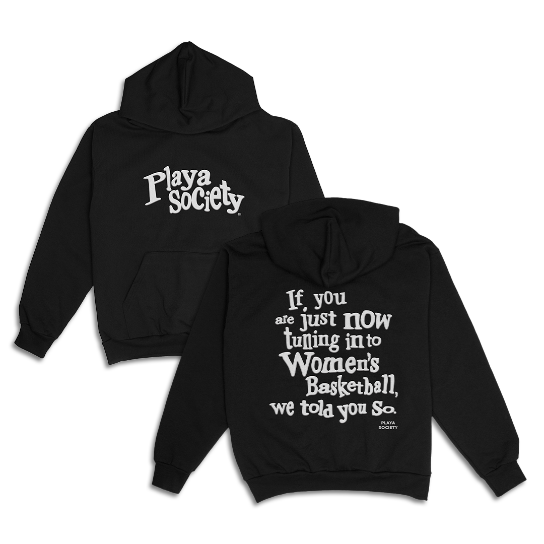 Playa Society We Told You So Hoodie