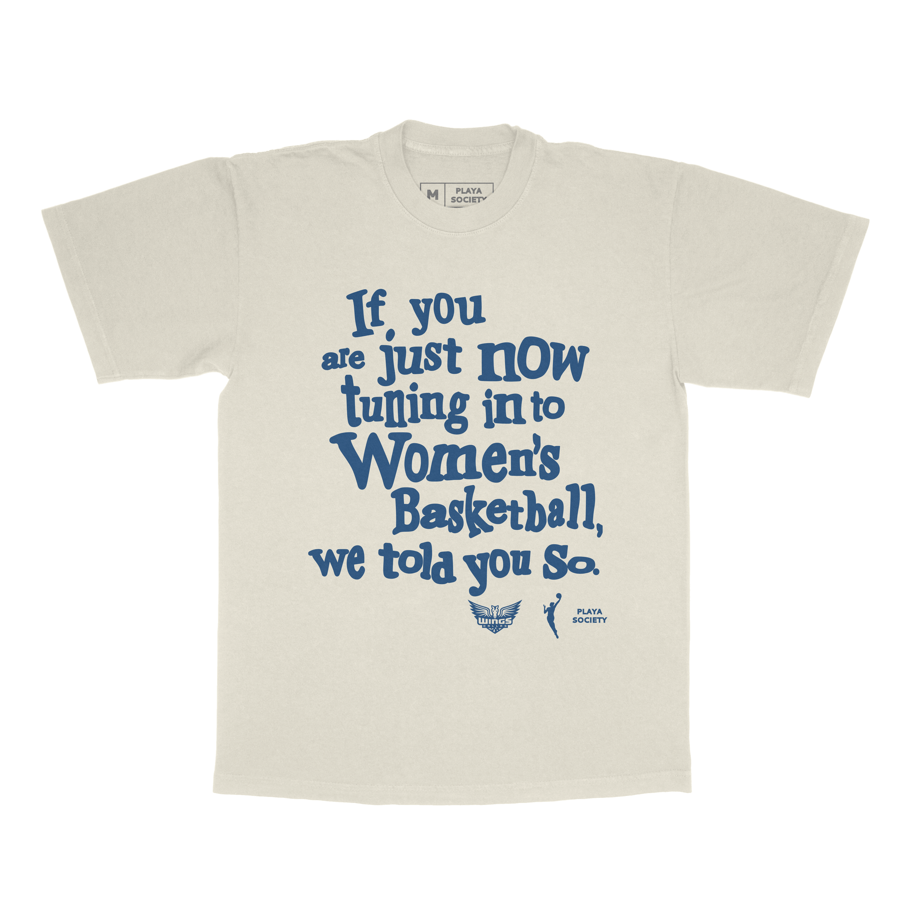 Playa Society Dallas Wings "We Told You So" T-Shirt